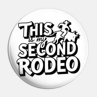 "this is my second rodeo"- Playful Typography Design Pin