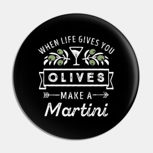 When Life Gives You Olives Make A Mini Drinking Pin