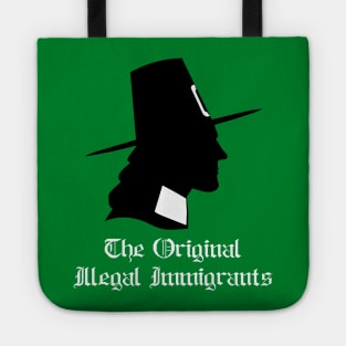 Pilgrims Illegal Immigrants.  Funny Thanksgiving Tote