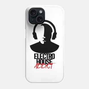 Electro House Addict - Black Phone Case