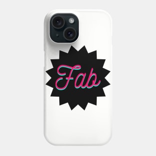 'Fab' Phone Case