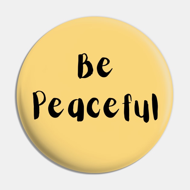 Be Peaceful Pin by MOS_Services