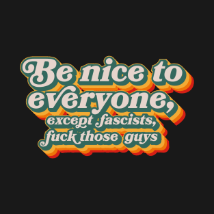 Be Nice T-Shirt