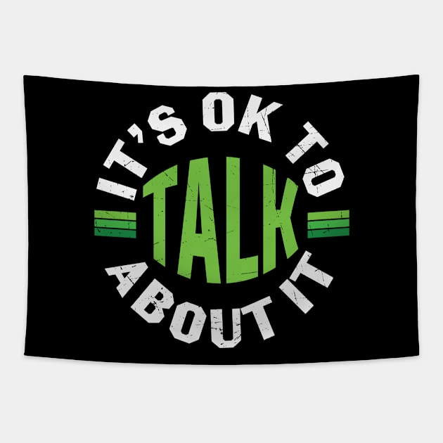 Its Ok To Talk About Mental Health Tapestry by WoollyWonder