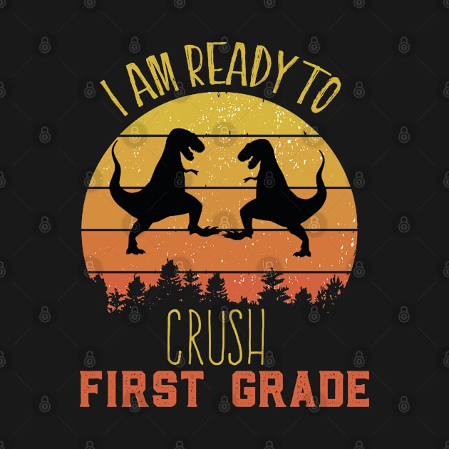 Colorful I Am Ready To Crush First Grade Cute Welcome back to school Teacher Gift For Students kindergarten high school teen girls by parody