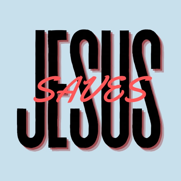 Jesus Saves - Christian Typography by All Things Gospel