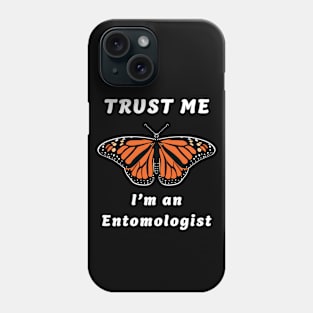 🦋 Royal Monarch Butterfly, "I'm an Entomologist" Phone Case