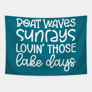 Boat Waves Sunrays Lovin' Those Lake Days Tapestry