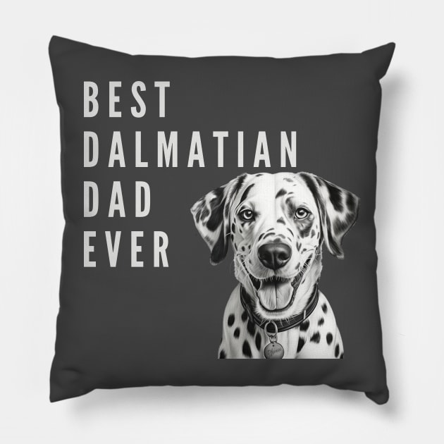 Best Dalmatian Dad Pillow by CPT T's