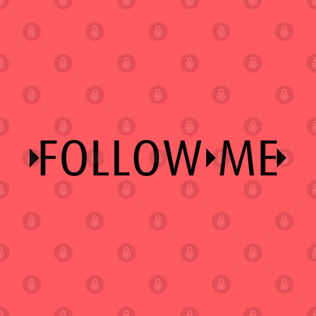 follow me by In_Design_We_Trust