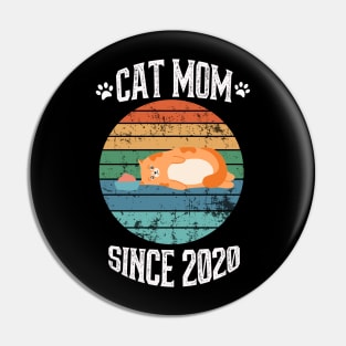 Cat Mom Since 2020 Pin