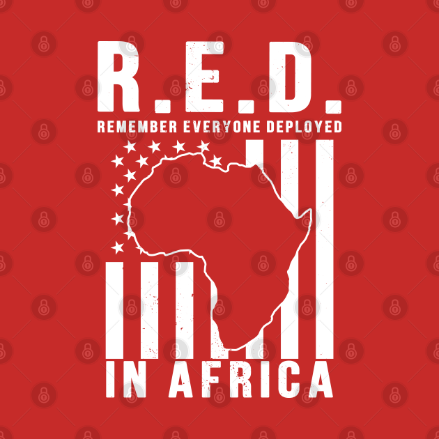 Discover RED Friday Remember Everyone Deployed in Africa - Red Friday Military - T-Shirt