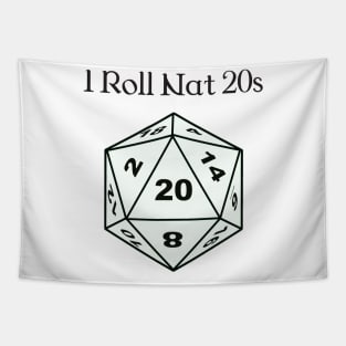 I Roll Nat 20s Tapestry