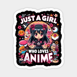 Just A Girl Who Loves Anime Magnet