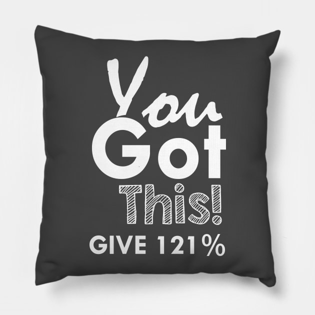 YOU GOT THIS Pillow by Tonysurrette