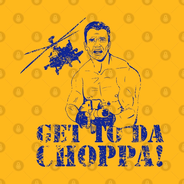 Get To Da Choppa by Clutch Tees