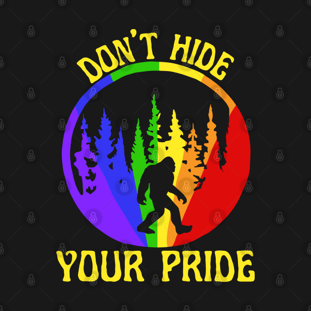 Don't Hide Your Pride by Slightly Unhinged