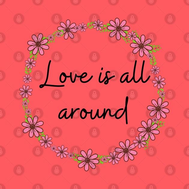 Love is all around by Said with wit