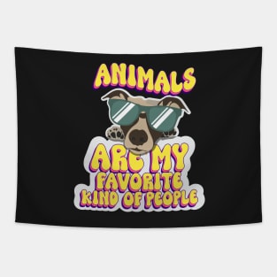 Animals are my favorite kind of people cute dog lover Tapestry