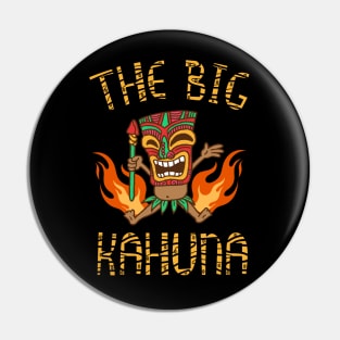 Funny The Big Kahuna Dad Hawaiian Beach Luau Aloha Design Pin