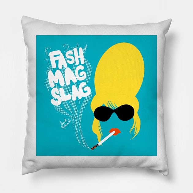 Patsy FASH MAG SLAG Pillow by ruralmodernist