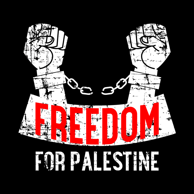 Freedom For Palestine - Break These Chains Of Slavery by mangobanana