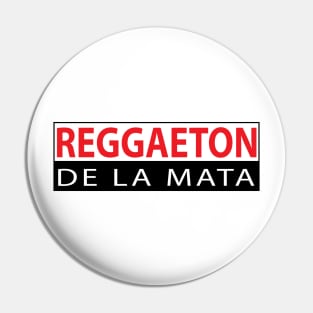 Reggaeton de la mata Pin