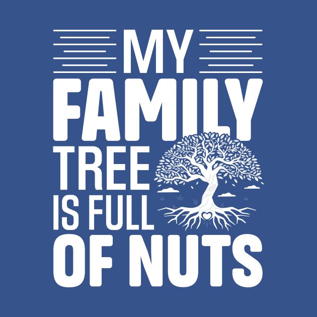 My Family Tree is Full of Nuts by TheDesignDepot