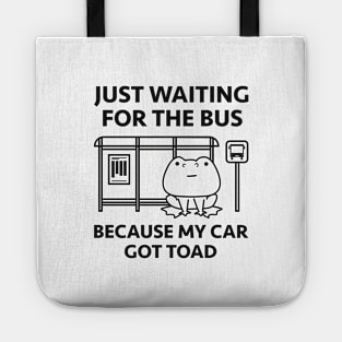 My Car Got Toad Tote