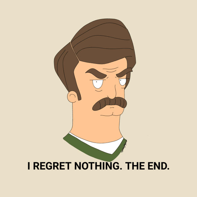 Ron Swanson - I Regret Nothing.  The End. by sadida