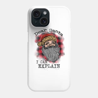 dear santa i can explain christmas Phone Case