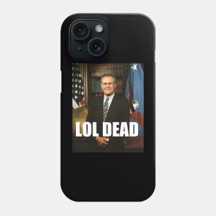 Dead Rumsfeld Phone Case