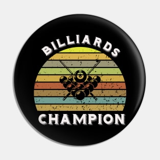 Billiards champion - retro sunset design Pin