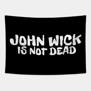 john wick is not dead Tapestry