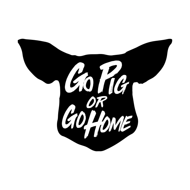 Go Pig or Go Home #1 (dark) by geekingink