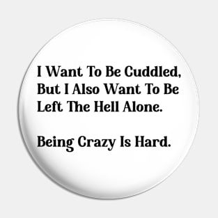 Cuddles But Not Always Tee - Witty Quote Shirt, Cozy Weekend Wear, Ideal Gift for Those Who Love Personal Space Pin