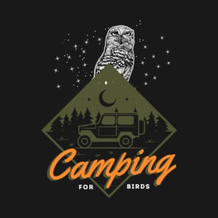 Camping for birds T-Shirt