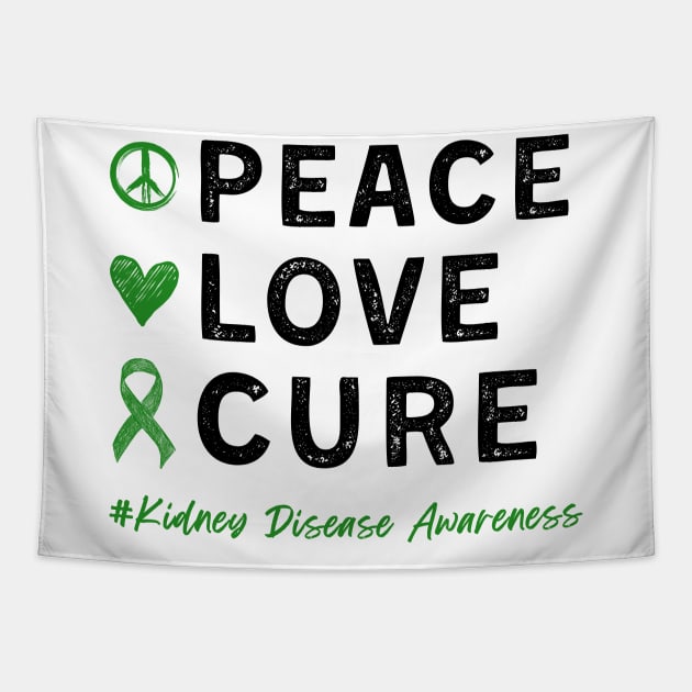 Peace Love Cure Kidney Disease Awareness Day Dialysis Nurse Tapestry by weirdboy