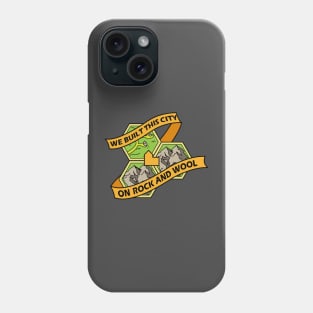 We built this city... Phone Case