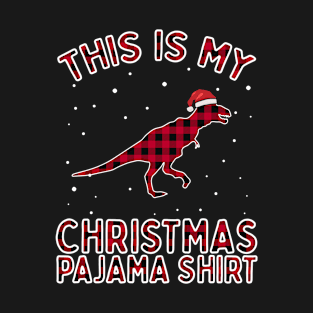 This Is My Christmas Pajama Shirt Dino Dinosaur Trex Xmas T-Shirt