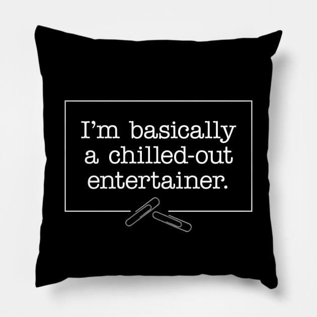 David Brent – entertainer quote (white-out) T-Shirt Pillow by andrew_kelly_uk@yahoo.co.uk
