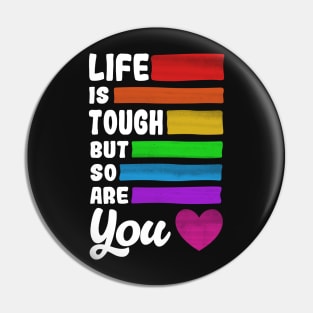 Life is Tough But So Are You Positive Quote Pin