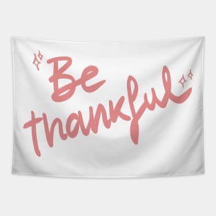 Be Thankful Tapestry