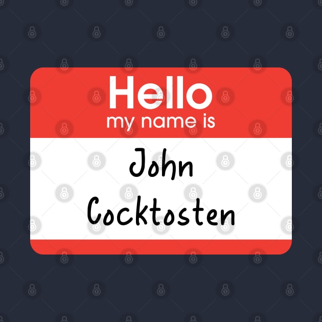 Hello my name is John Cocktosten - Fletch by BodinStreet