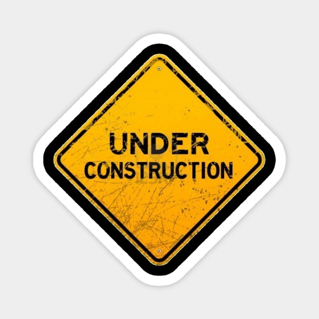 Under Construction Magnet by Things & Stuff
