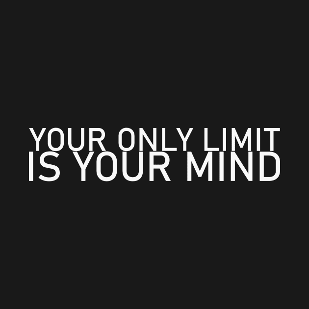 Your only Limit is your Mind by IKnowYouWantIt