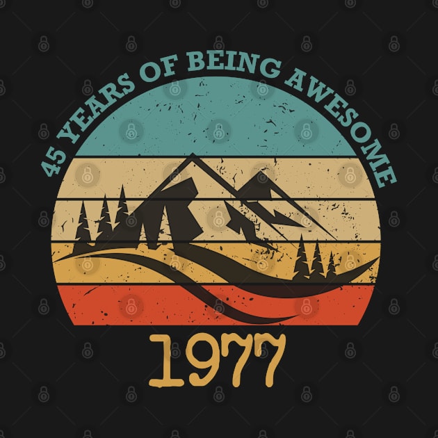 Funny Birthday 45 Years Of Being Awesome 1977 Vintage retro by foxredb