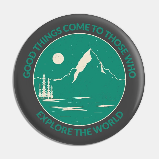 Explore The World Pin by Tip Top Tee's