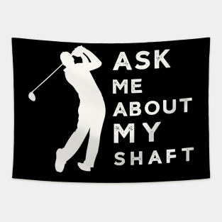 Ask Me About My Funny Golf Tapestry