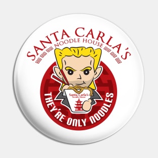 Santa Carla's Noodle Shop Pin